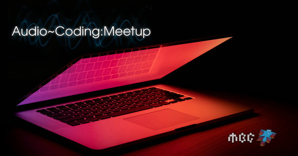 Audio Coding Meetup